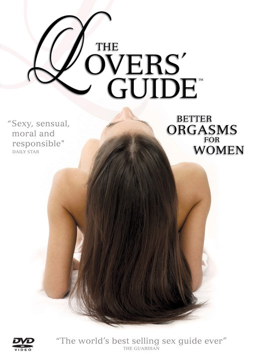 [Video] The Lover's Sex Guide: Better Orgasms for Women